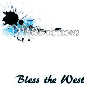 Bless the West (Explicit)