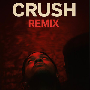 CRUSH REMIX (Explicit)