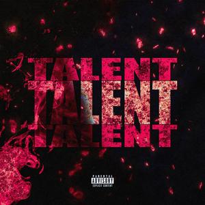 TALENT (feat. Neeky) (Explicit)