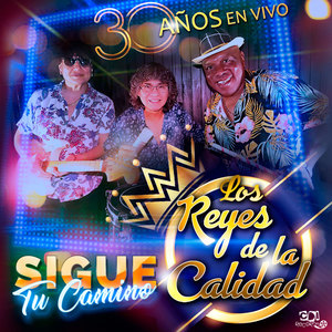 Sigue Tu Camino - 30 Años (En Vivo)