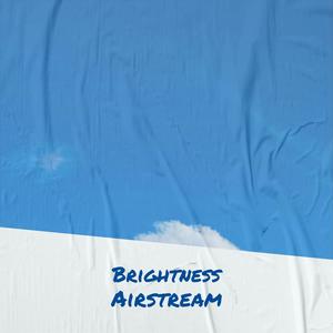 Brightness Airstream