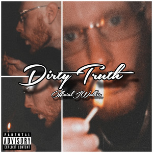 Dirty Truth (Explicit)