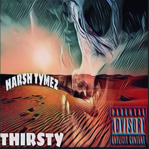 THIRSTY (Explicit)