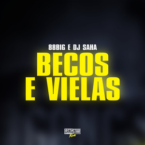 Becos e Vielas (Explicit)