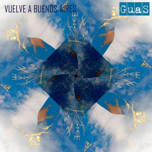 Vuelve a Buenos Aires (feat. Celestial Bums)