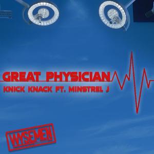 The Great Physician (feat. Minstrel J.)