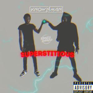 Superstitious (feat. Fanzo Danzo) [Explicit]