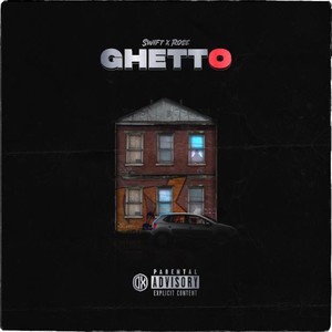 Ghetto (Explicit)