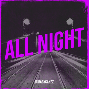 All Night (Explicit)