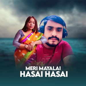 Meri Mayalai Hasai Hasai