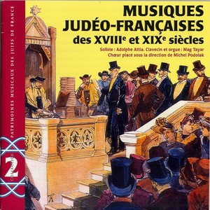 Musiques judéo-françaises des XVIIIe et XIXe siècles (French Jewish Music)