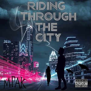 Riding through the city (Explicit)