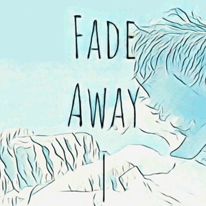 Fade Away (feat. Headband Andy) (Explicit)