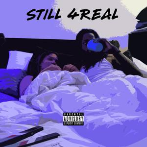 Still 4Real (feat. Yolo Music) [Explicit]