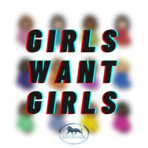 Girls want girls (Explicit)