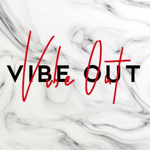 Vibe Out (Explicit)