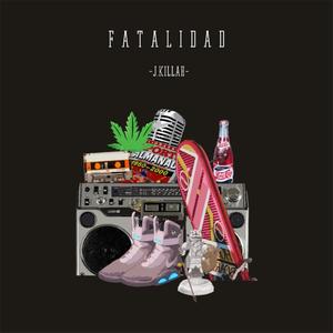 Fatalidad (Explicit)