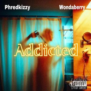 Addicted (Explicit)