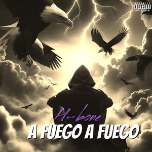 A fuego a fuego (Explicit)