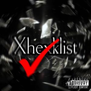 Xhexklist (feat. Twinn) (Explicit)