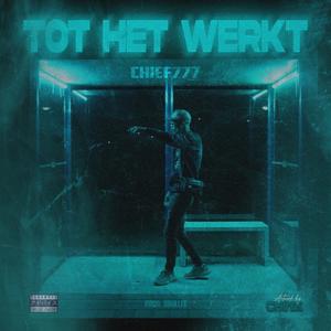 TOT HET WERKT (Explicit)