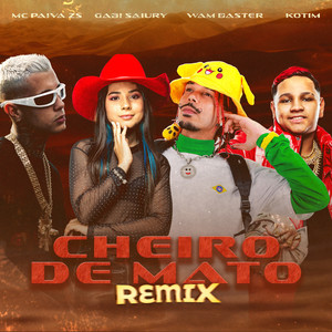 Cheiro de Mato (Remix) [Explicit]