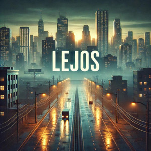 Lejos (Explicit)