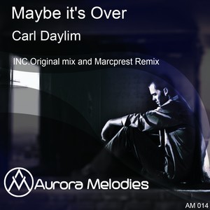 Maybe It's Over (Marcprest Remix)