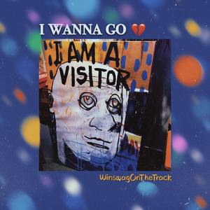 I WANNA GO (Prod by Bubbleboy x YvngRiva)