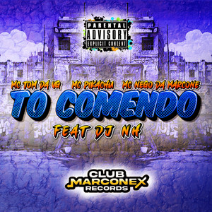 To Comendo (feat. DJ NH) [Explicit]