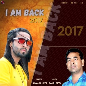 I Am Back 2017