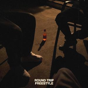 Round Trip Freestyle (Explicit)