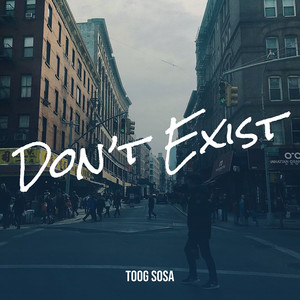 Don’t Exist (Explicit)