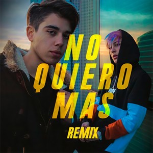 No Quiero Mas (Remix)