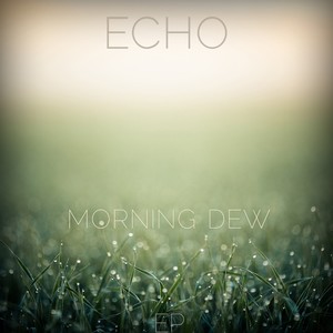 Morning Dew EP