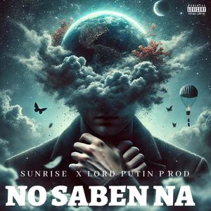 SUNRISE NO SABEN NA TEMA FILTRADO (Explicit)