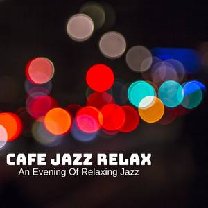 An Evening of Relaxing Jazz