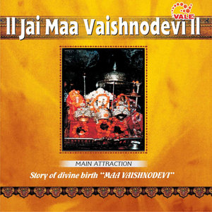 Jai Maa Vaishnodevi