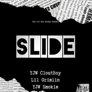 Slide (feat. Lil Grimlin & YJW Smokie) [Explicit]