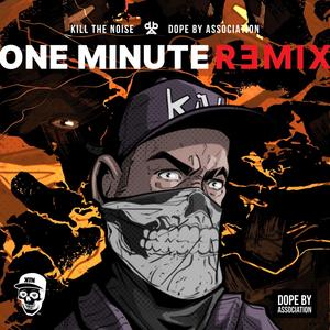 One Minute (feat. Nikal Fieldz, Q The Music, burnboy & Quannum Logic) [Kill The Noise Remix] [Explicit]