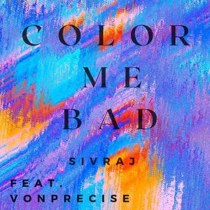 Color Me Bad (Explicit)