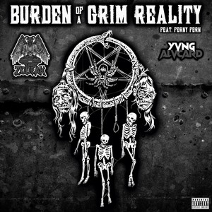 Burden of a Grim Reality (feat. Ferny Fern) (Explicit)