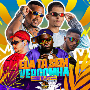 Ela ta Sem Vergonha (Explicit)