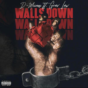 Walls Down (feat. Grav Law) (Explicit)