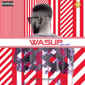 Wasup (Explicit)
