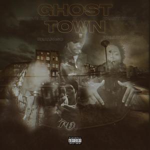 Ghost Town (feat. KrazyEiight, Hplilwill & Realpaso) [Explicit]