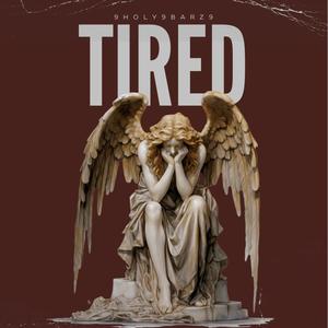 Tired (feat. Z7TA & Nolan Aguilar) [Explicit]