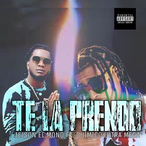 Te la Prendo(feat. Quimico UltraMega) (Explicit)