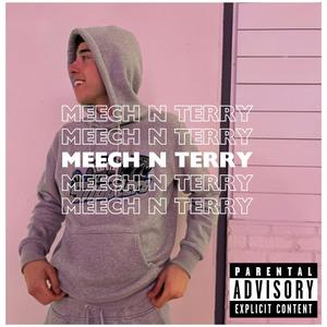 MEECH N TERRY (Explicit)