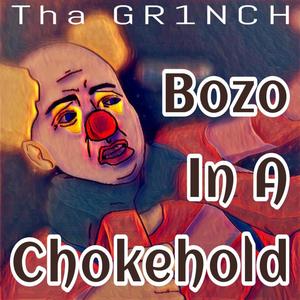 Bozo In A Chokehold